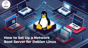 How to Set Up a Network Boot Server for Debian Linux