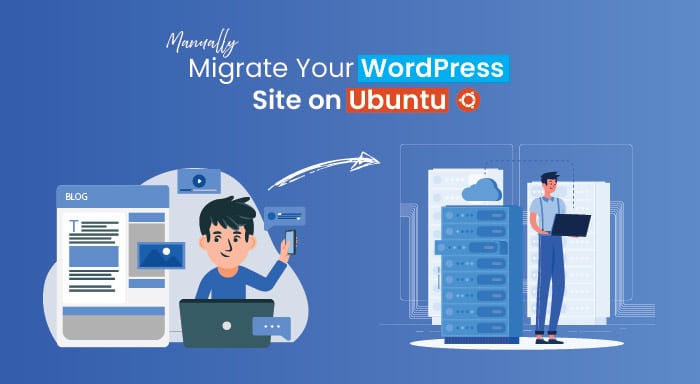 Migrate Your WordPress Site on Ubuntu